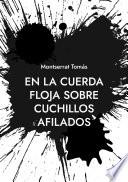 Libro En la cuerda floja sobre cuchillos afilados