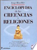 Enciclopedia De Las Creencias Y Religiones / Encyclopaedia of Beliefs and Religions