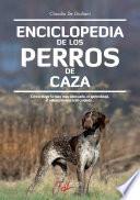 Enciclopedia de los perros de caza