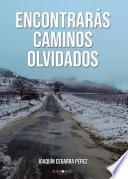 Libro Encontrarás caminos olvidados