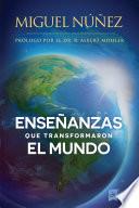 Enseñanzas que transformaron el mundo