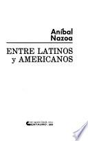Entre latinos y americanos