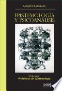 Libro Epistemología y Psicoanálisis Vol. I