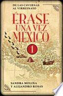 Libro Érase una vez México 1