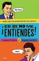 Libro ¡Es que no me entiendes!