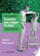 Escuelas que valgan la pena