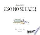 Libro Eso No Se Hace!