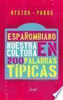 Libro Españombiano. Nuestro idioma en 200 palabras típicas