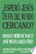 Libro ¿Esperó Jesús un fin del mundo cercano?