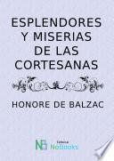 Libro Esplendores y miserias de las cortesanas
