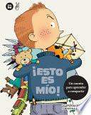 Libro ¡Esto Es Mío!