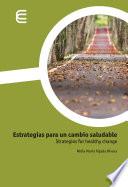 Libro Estrategias para un cambio saludable