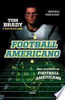 Libro Estuche Football Americano (Más lecciones de football americano / Tom Brady. El partido más largo). Pack digital