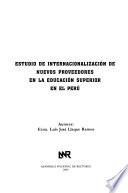 Libro Estudio de internacionalización de nuevos proveedores en la educación superior en el Perú