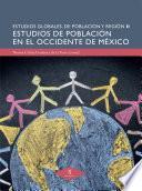 Estudios de población en el Occidente de México