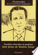 Estudios ofrecidos al profesor José Jesús de Bustos Tovar