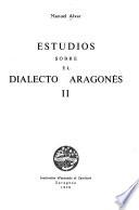 Estudios sobre el dialecto aragonés