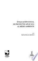 Evaluación social de proyectos aplicada al medio ambiente