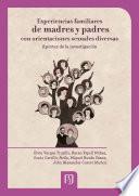 Libro Experiencias familiares de madres y padres orientaciones sexuales diversas