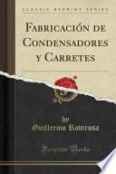 Libro Fabricación de Condensadores y Carretes (Classic Reprint)