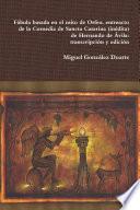Fábula basada en el mito de Orfeo, entreacto de la Comedia de Sancta Catarina (inédita) de Hernando de Ávila: transcripción y Edición