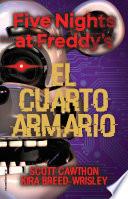Libro Five Nights at Freddy's. El cuarto armario