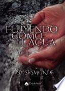 Libro Fluyendo como el agua