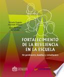 Libro Fortalecimiento de la resiliencia en la escuela