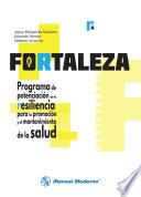 Libro FORTALEZA Programa de potenciación de la resiliencia para la promoción y el mantenimiento de la salud