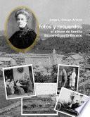 Libro fotos y recuerdos: el álbum de familia Brunet-Guaytá-Benero