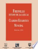 Fresnillo estado de Zacatecas. Cuaderno estadístico municipal 1993