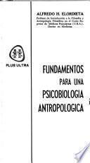 Fundamentos para una psicobiología antropológica