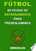 Libro Fútbol: 80 fichas de entrenamiento para prebenjamines