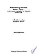 Libro Gente muy rebelde: Socialismo, cultura y protesta popular