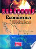 Libro Geografía Económica de México