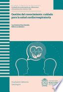 Libro Gestión del conocimiento: cuidado para la salud cardiorrespiratoria
