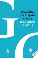Gramática y Ortografía básicas de la lengua española
