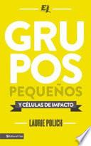 Libro Grupos pequenos y celulas de impacto / Help! I'm a Small-Group Leader!