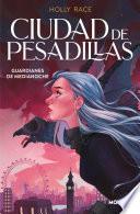 Libro Guardianes de medianoche (Ciudad de pesadillas 2)