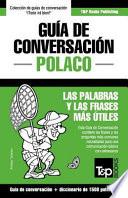 Libro Guia de Conversacion Espanol-Polaco y Diccionario Conciso de 1500 Palabras