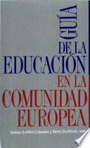 Libro Guía de la educación en la comunidad europea