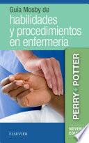 Guía Mosby de habilidades y procedimientos en enfermería
