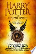 Libro Harry Potter et l'Enfant Maudit - Parties Un et Deux