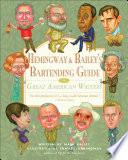 Libro Hemingway & Bailey's Bartending Guide to Great American Writers