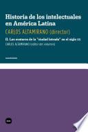 Libro Historia de los intelectuales en América Latina: Los avatares de la "ciudad letrada" en el siglo XX