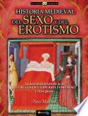 Libro Historia medieval del sexo y del erotismo