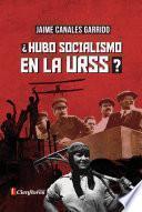 Libro ¿Hubo socialismo en la URSS?