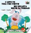 Libro I Love to Tell the Truth Me Encanta Decir la Verdad