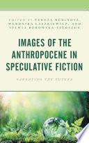 Libro Images of the Anthropocene in Speculative Fiction