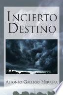 Libro Incierto Destino